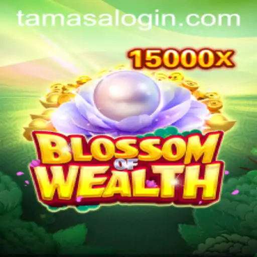 Discover the Thrills of BlossomofWealth: The Ultimate Quest for Riches in Tamasa
