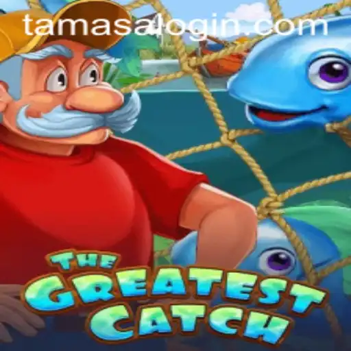 TheGreatestCatch: A Riveting Experience in Tamasa